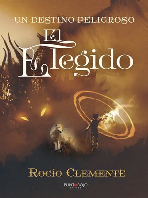 cover image of Un destino peligroso. El elegido